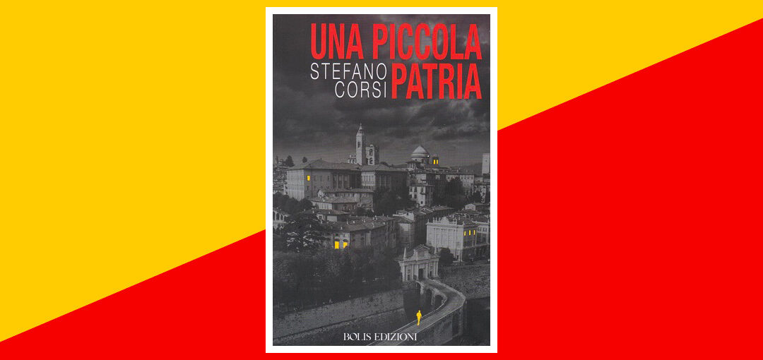 Presentazione libro UNA PICCOLA PATRIA di Stefano Corsi